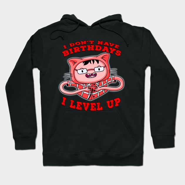 I Dont Have Birthdays I Level Up Red Hoodie by Shawnsonart